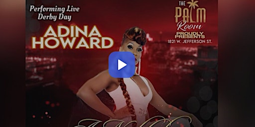 Primaire afbeelding van DERBY DAY CONCERT/ PARTY WITH ADINA HOWARD LIVE AT THE PALM ROOM