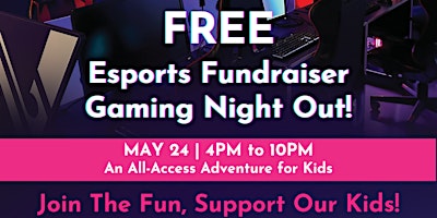 Esports Fundraiser  Gaming Night Out! primary image