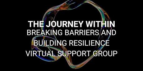 The Journey Within Virtual Support Group with Genia and Jesse