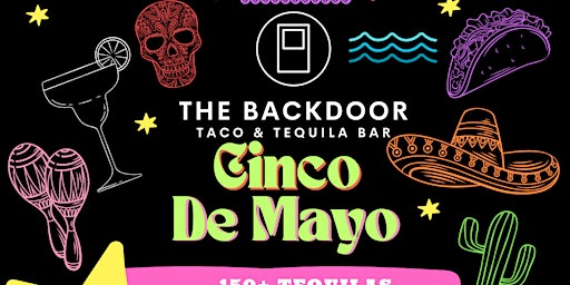 Imagem principal do evento Celebrate Cinco de Mayo with The Backdoor Tacos & Tequila