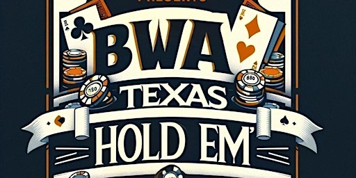 Inaugural BWA Poker Tournament & Fundraiser primary image
