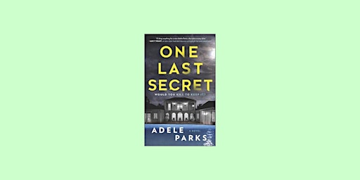 Imagen principal de [pdf] DOWNLOAD One Last Secret By Adele Parks EPub Download