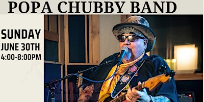 Popa Chubby Band - Vine & Vibes Summer Concert Series  primärbild
