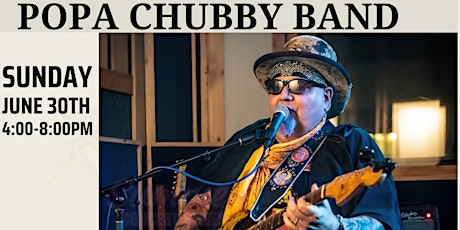 Popa Chubby Band - Vine & Vibes Summer Concert Series