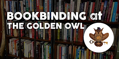 Immagine principale di Bookbinding Basics : Pamphlet Stitch - at The Golden Owl! 