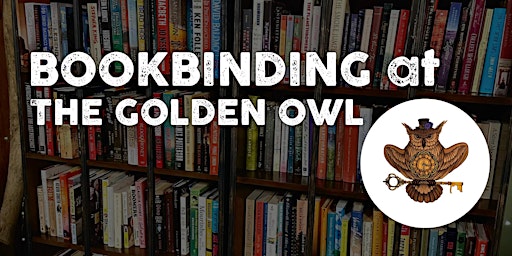 Imagem principal do evento Bookbinding Basics : Pamphlet Stitch - at The Golden Owl!