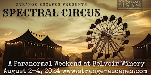 Immagine principale di Strange Escapes Presents - Spectral Circus, a Paranormal Weekend 