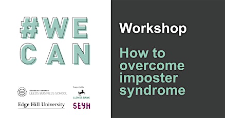 #WECAN Workshop : How to overcome imposter syndrome