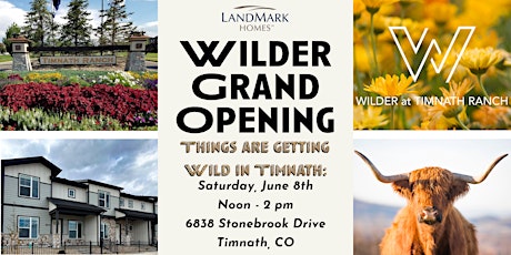 Wilder at Timnath Ranch Grand Opening