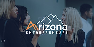 Primaire afbeelding van Arizona Entrepreneurs After Hours
