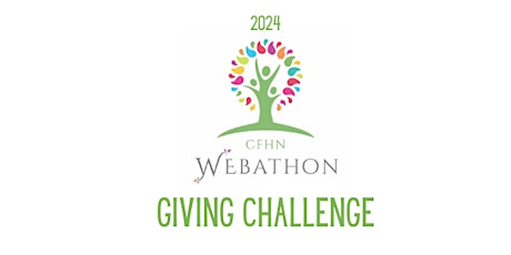 2024 CFHN Webathon Giving Challenge - Orientation Session for Charities