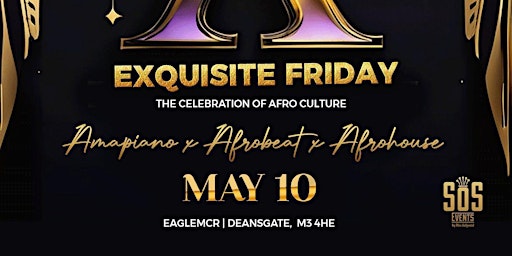EXQUISITE FRIDAY - Afrobeats/Amapiano/Afrohouse primary image