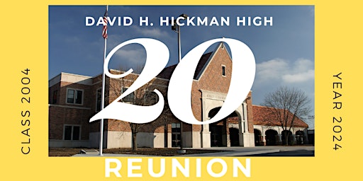 Imagem principal do evento David H. Hickman High School 2004 Class Reunion