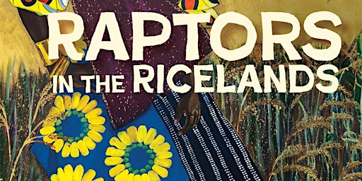 Image principale de Raptors in the Ricelands  Book Talk and Signing with Ron Daise!