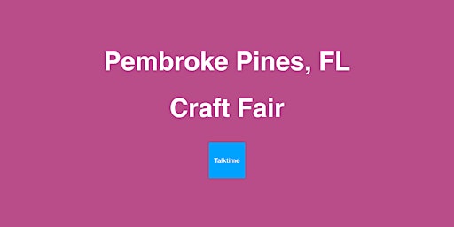 Imagem principal do evento Craft Fair - Pembroke Pines