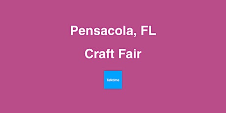 Craft Fair - Pensacola