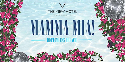 Imagen principal de Mamma Mia Bottomless Brunch at The View Hotel