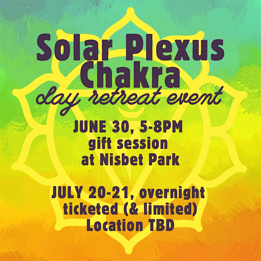 Solar Plexus Chakra Day Retreat - gift session