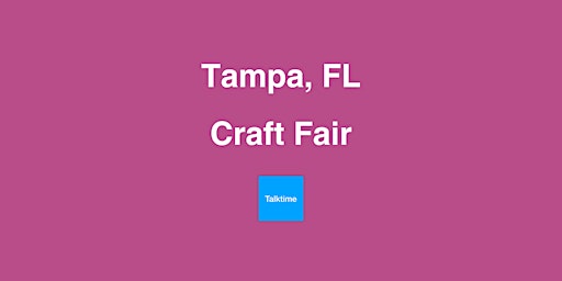 Imagen principal de Craft Fair - Tampa