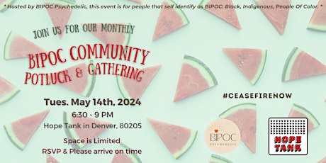 May 14th, 2024 - BIPOC Psychedelic Monthly Gathering & Potluck