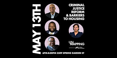 Imagen principal de UnMapping Project Presents: Criminal Justice Reform & Barriers to Housing