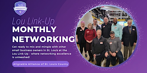 Image principale de Lou Link-Up - SMB Networking Excellence Unleashed in St Louis.