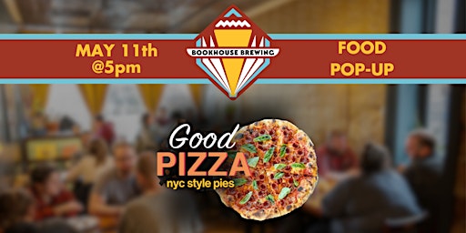 Good Pizza Pop-Up at Bookhouse Brewing primary image