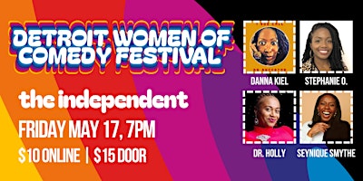 Hauptbild für Detroit Women of Comedy Festival 2024 | FRIDAY | the independent | 7PM
