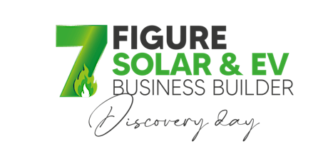 The 7-figure Solar & EV Business Builder Discovery Day
