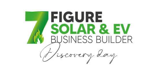 Primaire afbeelding van The 7-figure Solar & EV Business Builder Discovery Day