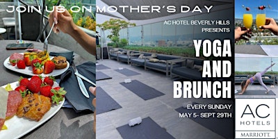 Image principale de Mother's Day Yoga + Mimosa Brunch on the Rooftop at AC Hotel Beverly Hills