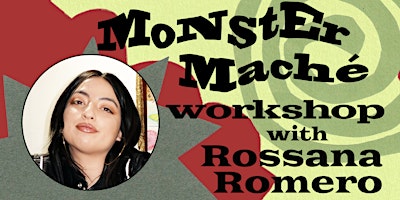 Imagem principal do evento Monster Mache with Rossana Romero
