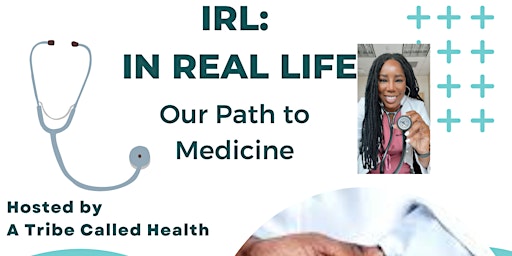 Primaire afbeelding van IRL: Our Path to Medicine