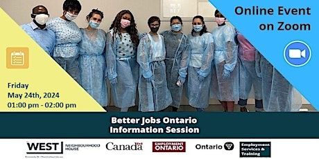 Better Jobs Ontario ( second career ) program Info Session.