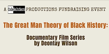 A Fundraising Event: The Great Man Theory of Black History