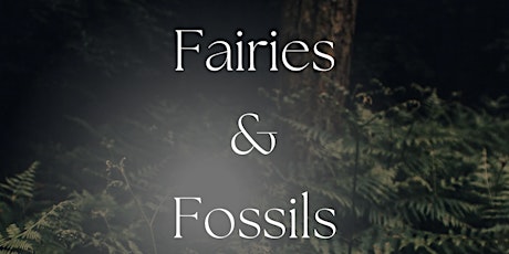 Fairies & Fossils ‍