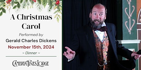 Gerald Charles Dickens presents "A Christmas Carol" Dinner Show, Nov. 15th