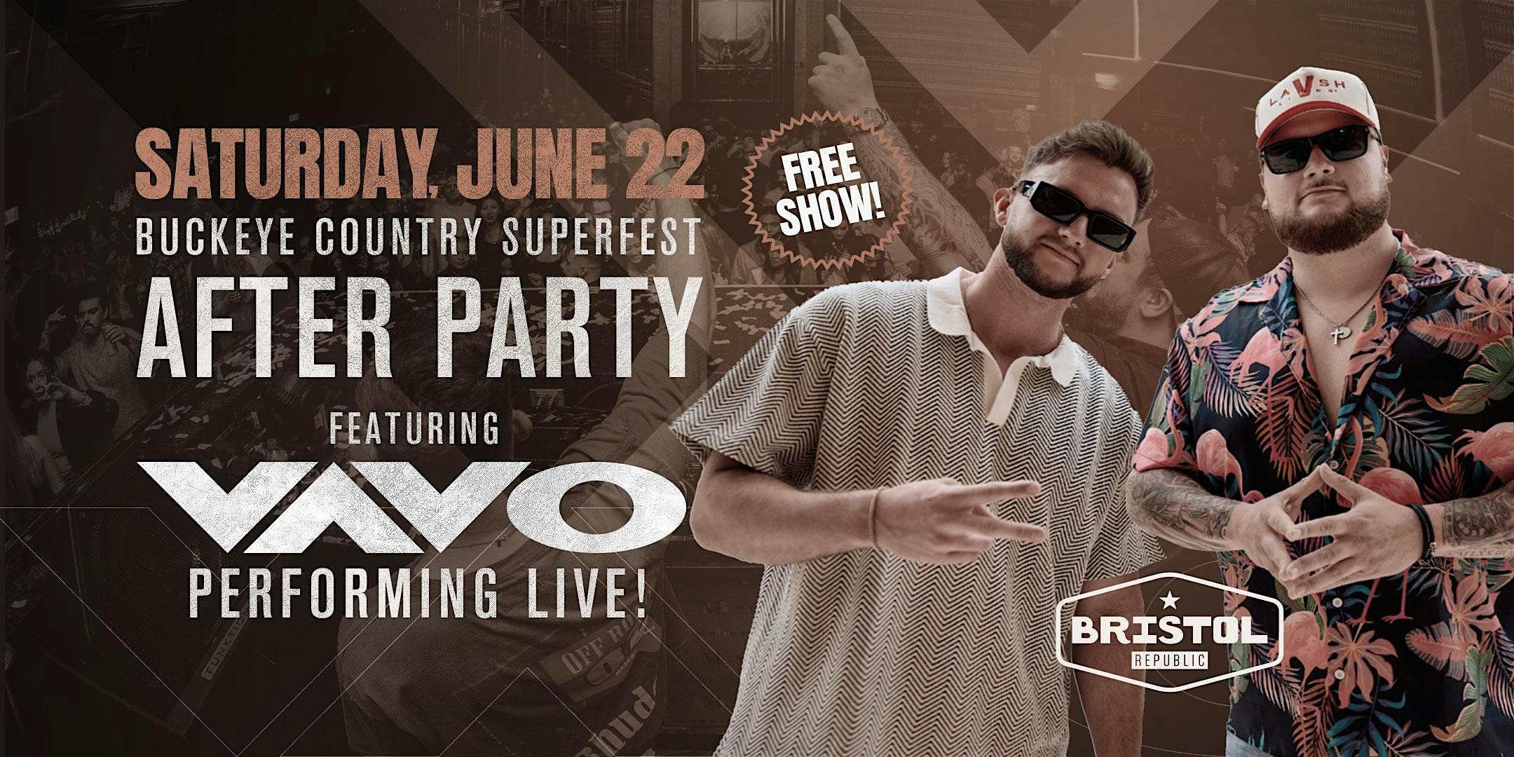 Buckeye Country Superfest Afterparty feat. VAVO Performing Live
