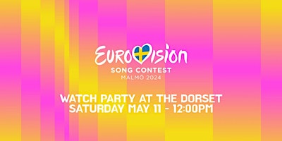 Imagem principal do evento Eurovision 2024 (Final) - Watch Party at The Dorset Pub