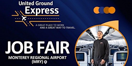 Hauptbild für United Ground Express - Monterey Regional Airport Hiring Event