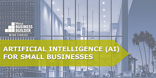 Imagem principal do evento Artificial Intelligence (AI) for Small Businesses