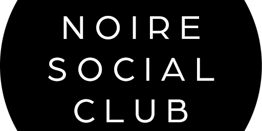 Immagine principale di Noire Social Hour 