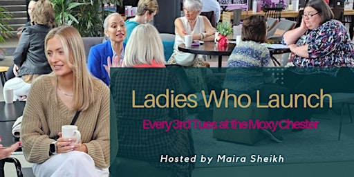 Imagen principal de Chester Networking - Ladies Who Launch