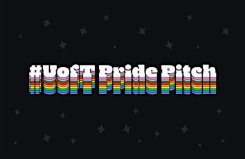 #UofT Pride Pitch