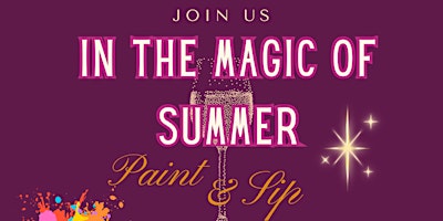Paint & Sip - In The Magic of Summer ✨ primary image