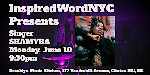 Hauptbild für InspiredWordNYC Presents Singer SHAMYRA at Brooklyn Music Kitchen