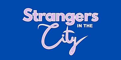 Imagem principal do evento Strangers in the City presents: Pole with Strangers