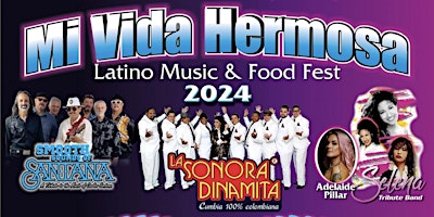 Imagem principal do evento Mi Vida Hermosa 2024 | Latino Music & Food Fest