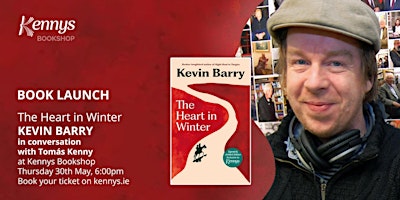 Kevin Barry in conversation with Tomás Kenny at Kennys Bookshop primary image