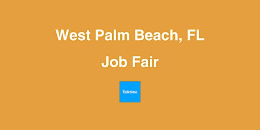 Job Fair - West Palm Beach primary image